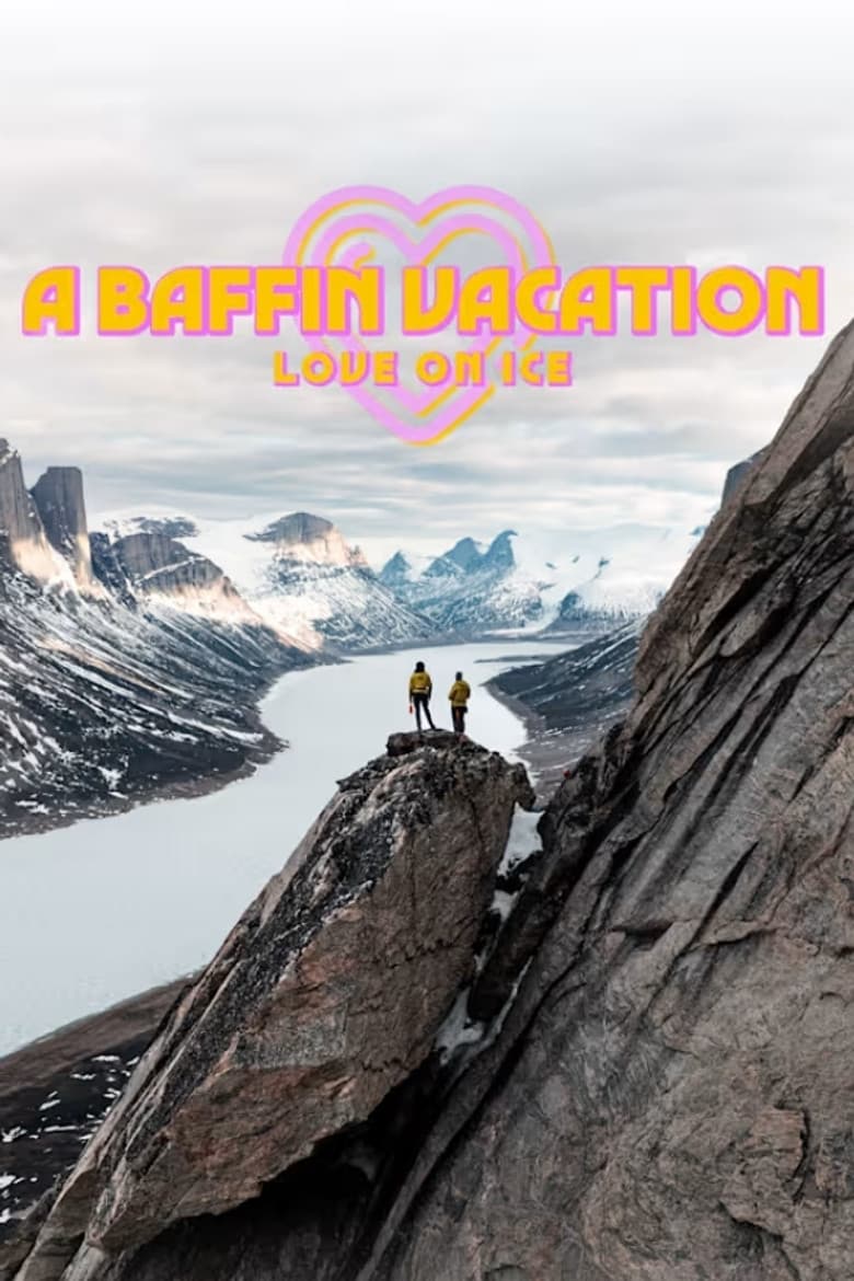 A Baffin Vacation: Love on Ice Banner